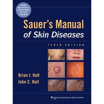 Sauer`s Manual of Skin Diseases, 10th Edition