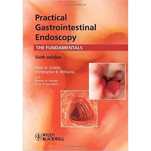 Practical Gastrointestinal Endoscopy: The Fundamentals, 6th Edition