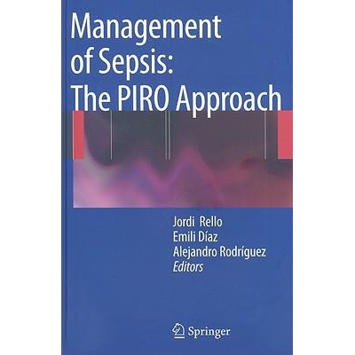 Management of Sepsis : the PIRO Approach
