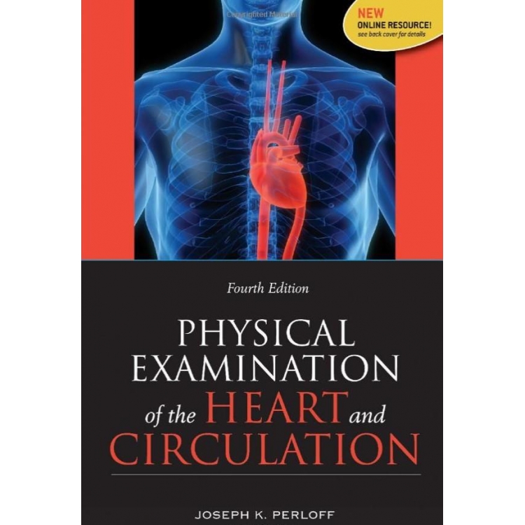 Physical Examination of the Heart and Circulation, 4th Edition