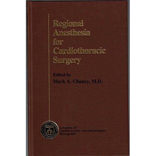 Regional Anesthesia for Cardiothoracic Surgery