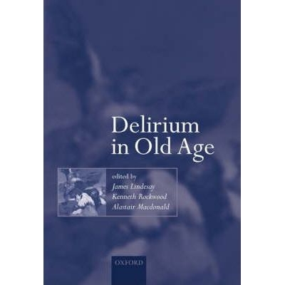Delirium in Old Age, 1st Edition