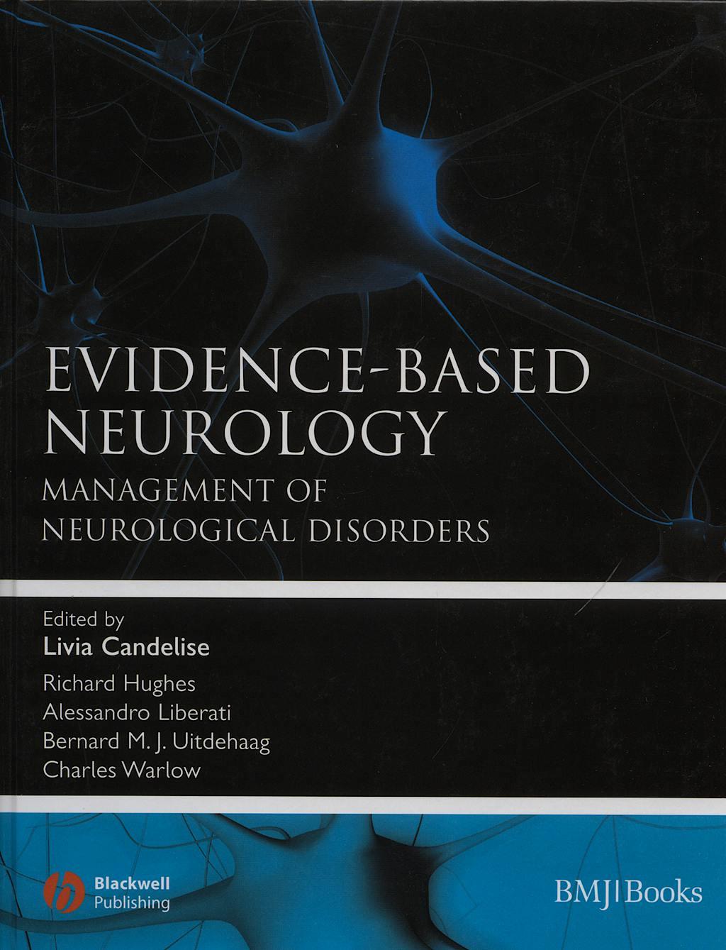 Evidence-Based Neurology: Management of Neurological Disorders, 1st Edition
