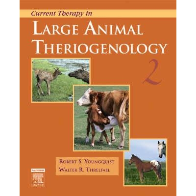 Current Therapy in Large Animal Theriogenology, 2nd Edition