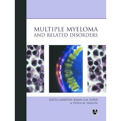 Multiple Myeloma and Related Disorders, 1st Edition