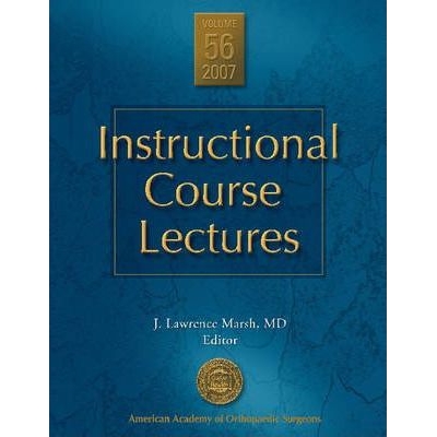 Instructional Course Lectures Vol. 56, 1st Edition