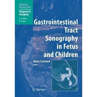 Gastrointestinal Tract Sonography in Fetuses and Children
