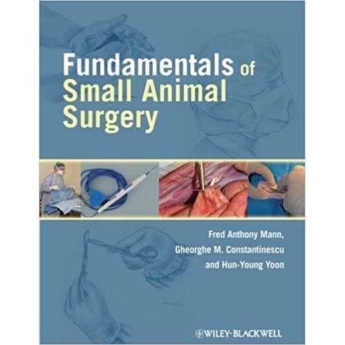 Fundamentals of Small Animal Surgery