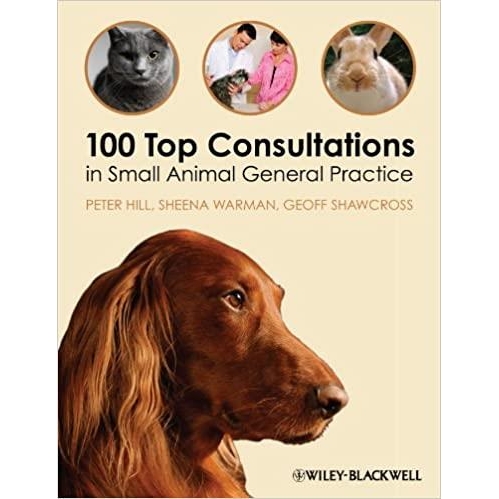 Hill 100 Top Consultations in Small Animal General Practice