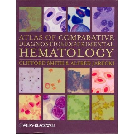 Atlas of Comparative Diagnostic and Experimental Hematology, 2nd Edition