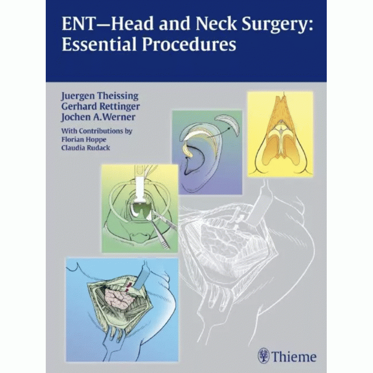 ENT Head and Neck Surgery: Essential Procedures, 1st Edition