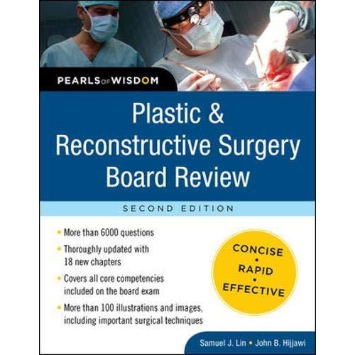 Plastic and Reconstructive Surgery Board Review: Pearls of Wisdom, 2nd Edition