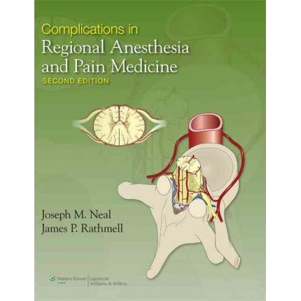 Complications in Regional Anesthesia and Pain Medicine, 2nd Edition