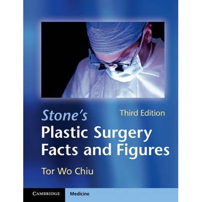 Stone`s Plastic Surgery Facts and Figures, 3rd Edition