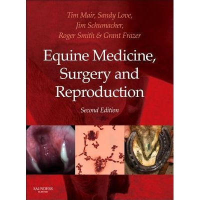 Equine Medicine, Surgery and Reproduction, 2nd Edition