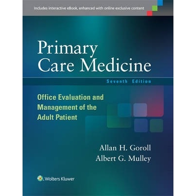 Primary Care Medicine: Office Evaluation and Management of the Adult Patient, 7th Edition