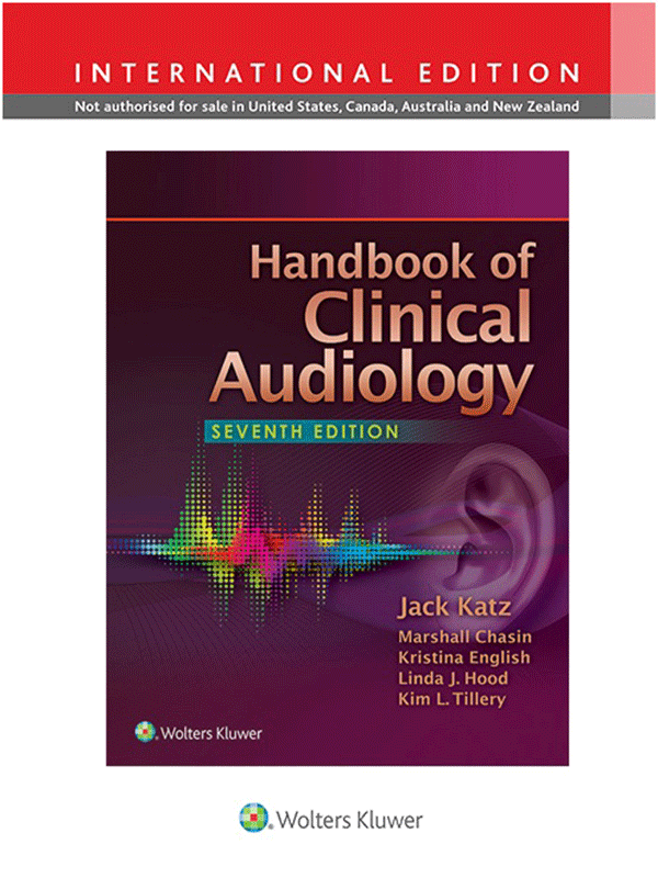 Handbook of Clinical Audiology, 7th Edition, IE