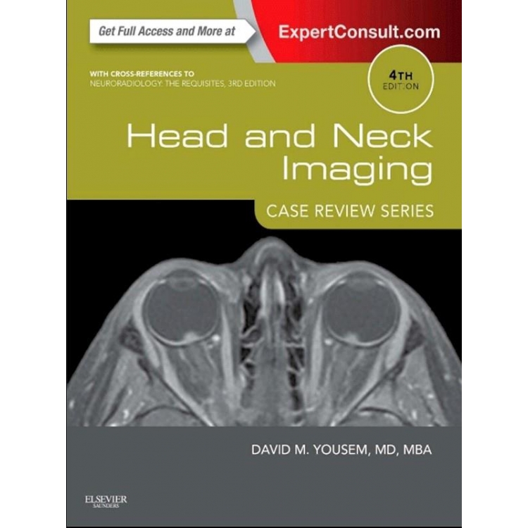 Head and Neck Imaging: Case Review Series, 4th Edition