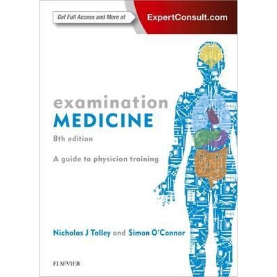 Examination Medicine : A Guide to Physician Training, 8th Edition