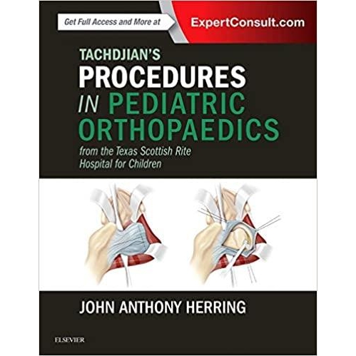 HTachdjian`s Procedures in Pediatric Orthopaedics