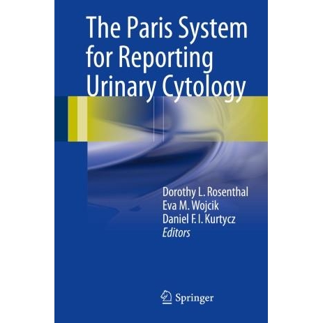 The Paris System for Reportin Urinary Cytology