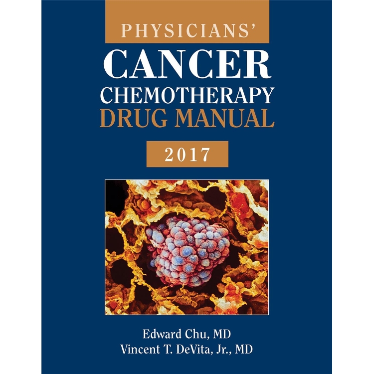 Physicians` Cancer Chemotherapy Drug Manual 2017, 17th Edition