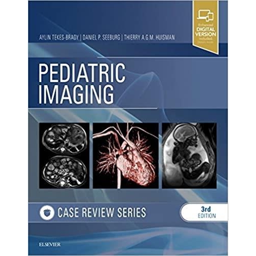 Pediatric Imaging: Case Review Series, 3rd Edition