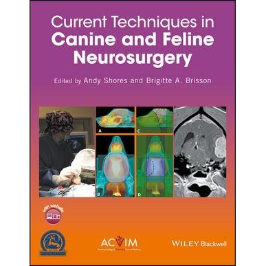 Current Techniques in Canine and Feline Neurosurgery 1e