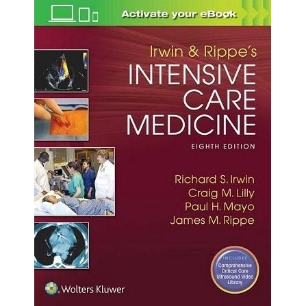 Irwin and Rippe`s Intensive Care Medicine, 8th Edition