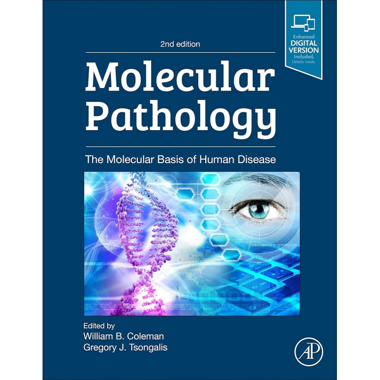 Molecular Pathology: The Molecular Basis of Human Disease, 2nd Edition