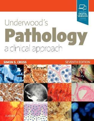 Underwood`s Pathology: a Clinical Approach, 7th Edition