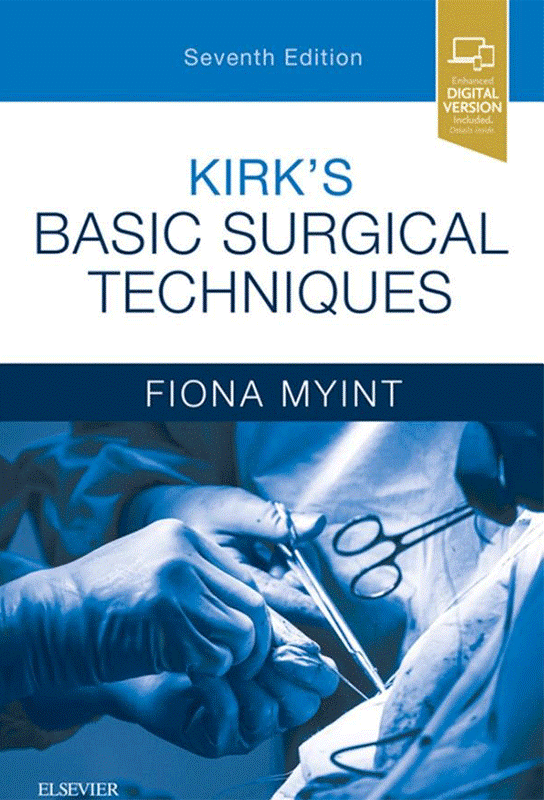 Kirk`s Basic Surgical Techniques, 7th Edition