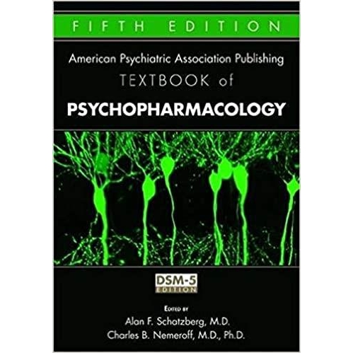 The American Psychiatric Publishing Textbook of Psychopharmacology, 5th Edition