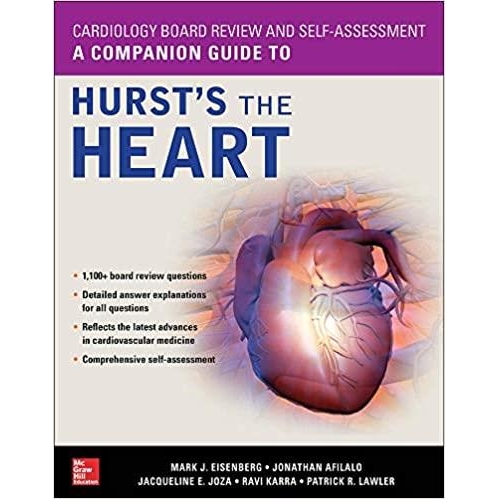 Cardiology Board Review and Self-Assessment: A Companion Guide to Hurst`s the Heart IE