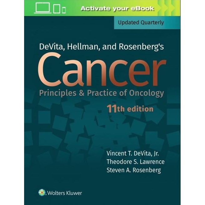 DeVita, Hellman, and Rosenberg`s Cancer: Principles & Practice of Oncology, 11th Edition