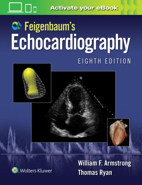 Feigenbaum`s Echocardiography 8th edition