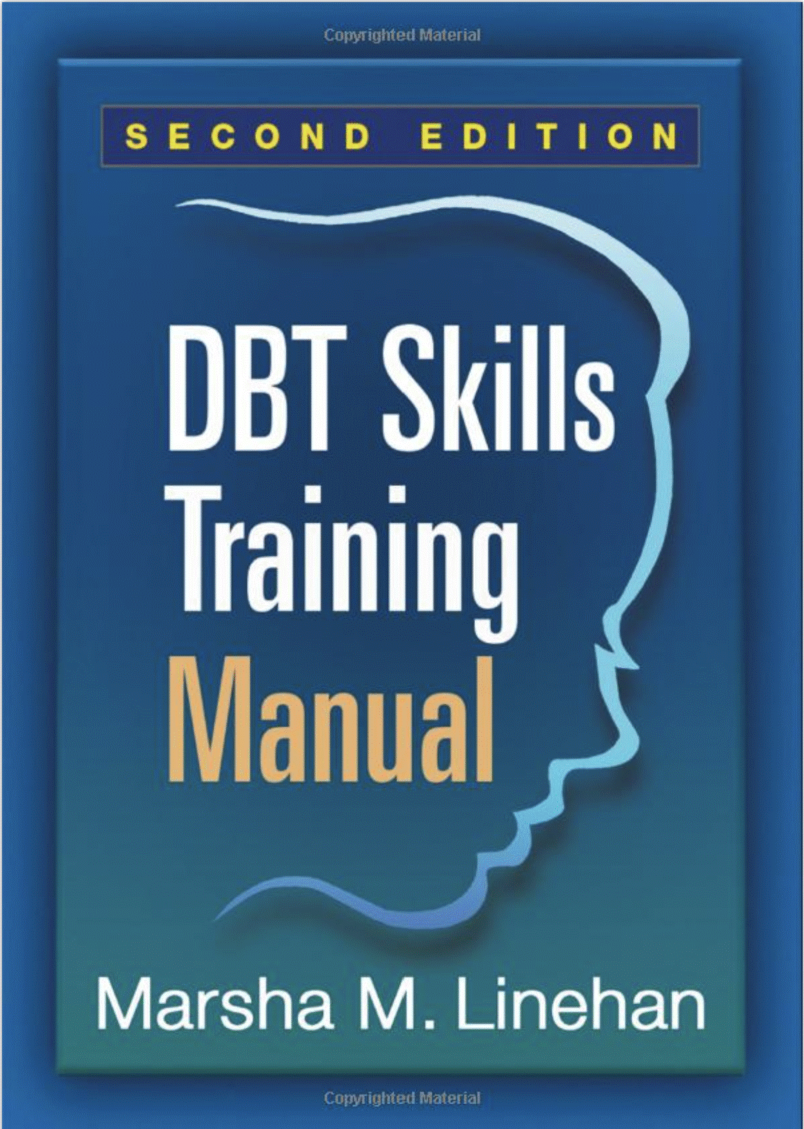 DBT® Skills Training Manual, 2nd Edition