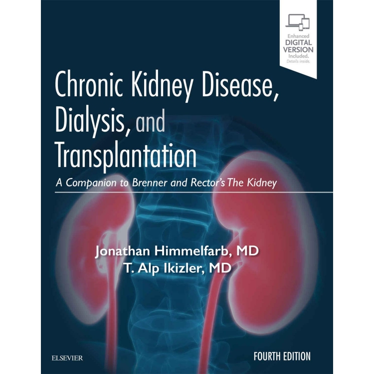 Chronic Kidney Disease Dialysis, and Transplantation 4th Edition