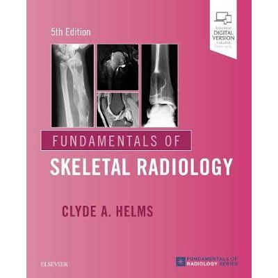 Fundamentals of Skeletal Radiology, 5th Edition