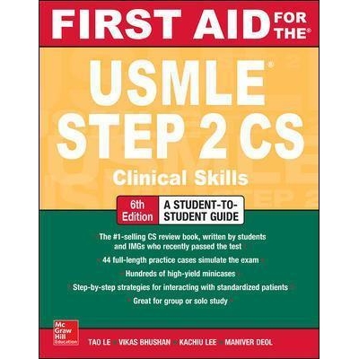 First Aid for the USMLE Step 2 CS, Sixth Edition, 6th Edition