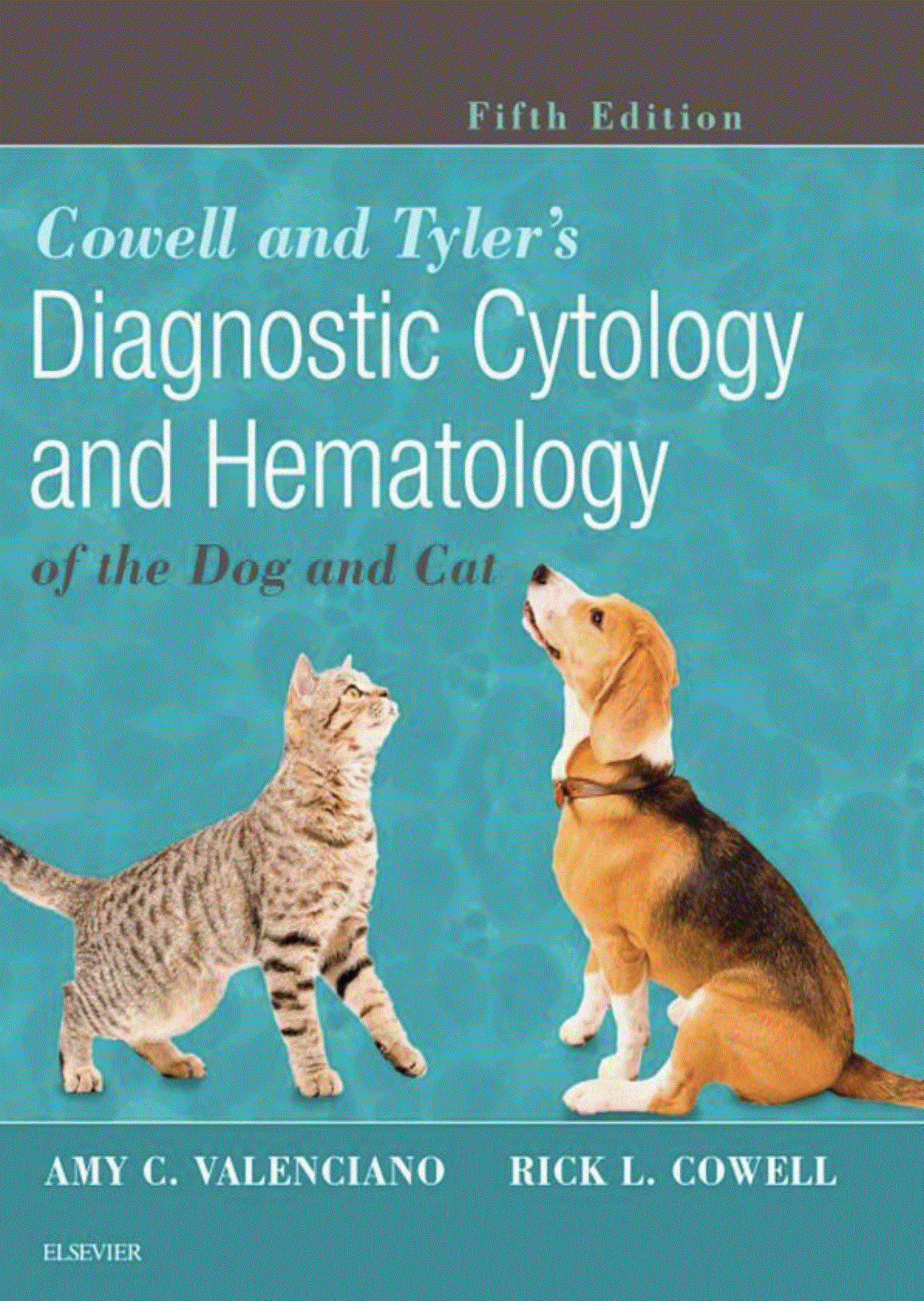 Cowell and Tyler`s Diagnostic Cytology and Hematology of the Dog and Cat, 5th Edition