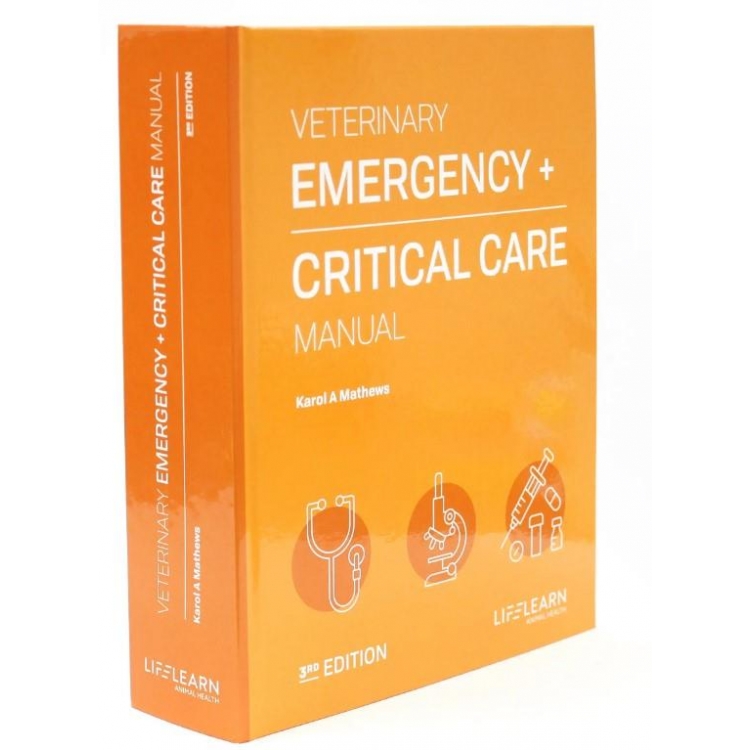 Veterinary Emergency and Critical Care Manual, 3rd Edition Hardcover – 2017