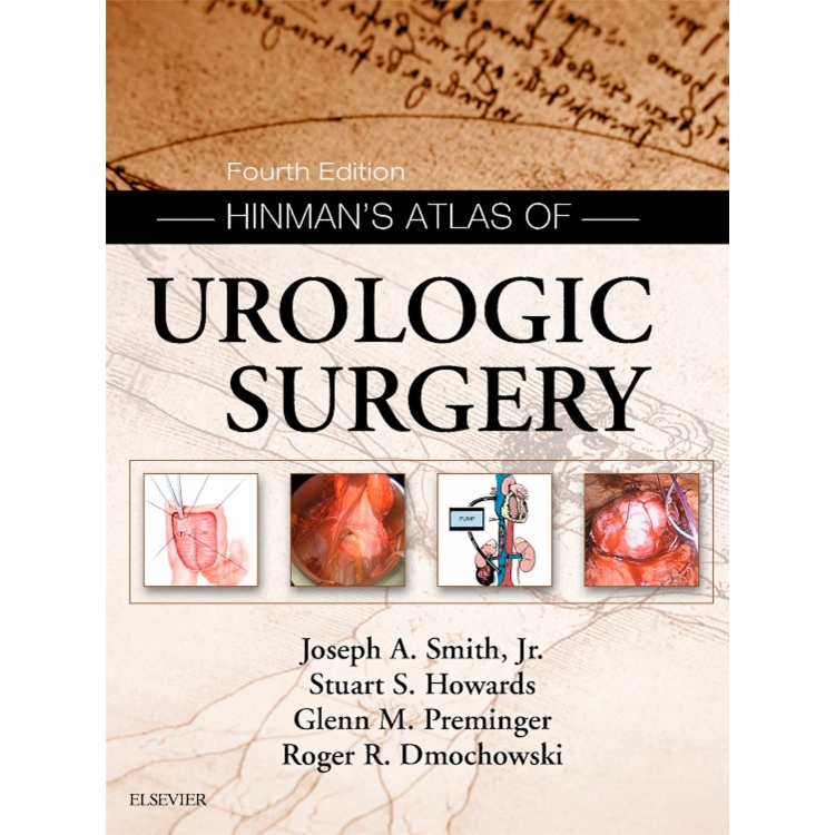 Hinman`s Atlas of Urologic Surgery Revised Reprint, 4th Edition