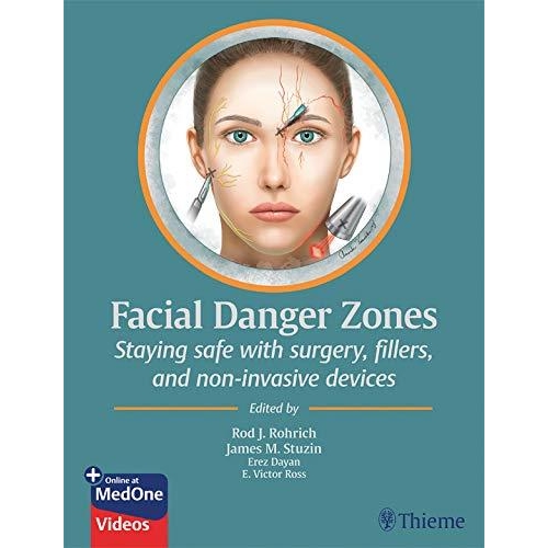 Facial Danger Zones: Staying safe with surgery, fillers, and non-invasive devices, 1st Edition