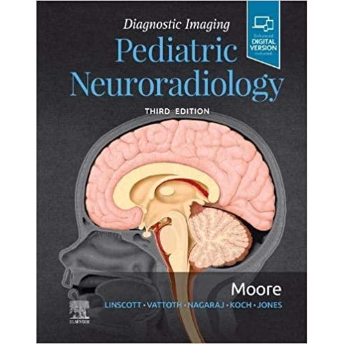 Diagnostic Imaging  Pediatric Neuroradiology 3rd Edition