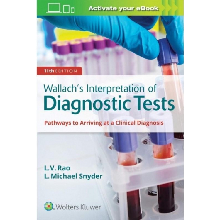 Wallach`s Interpretation of Diagnostic Tests, 11th Edition