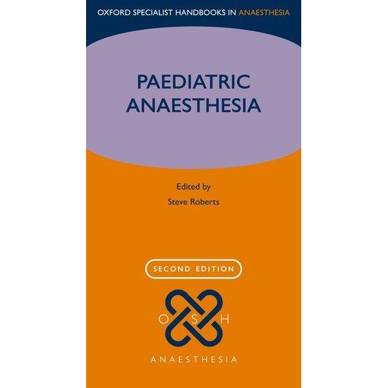 Paediatric Anaesthesia, 2nd Edition