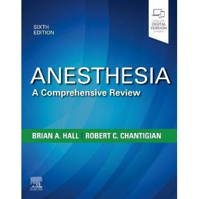 Anesthesia: A Comprehensive Review, 6th Edition