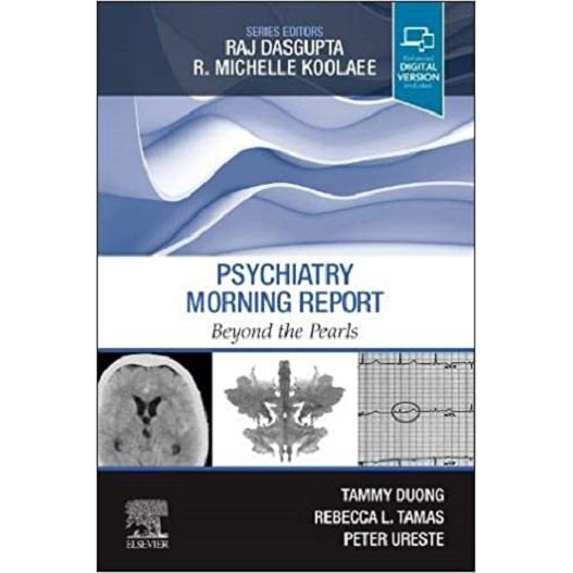 Psychiatry Morning Report Beyond the Pearls
