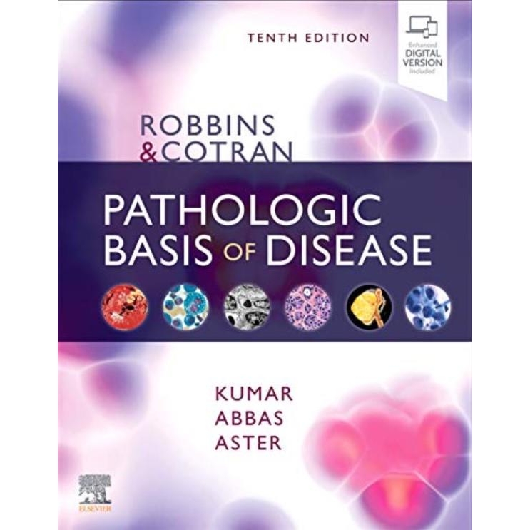 Robbins & Cotran Pathologic Basis of Disease, 10th Edition